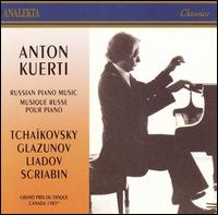 Anton Kuerti plays Russian Piano Music von Anton Kuerti