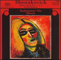Shostakovich: Piano Trios Nos. 1 & 2; Cello Sonata [Hybrid SACD] von Rachmaninov Trio Moscow