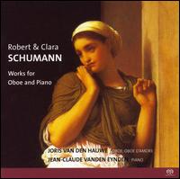 Robert & Clara Schumann: Works for Oboe and Piano [Hybrid SACD] von Joris van den Hauwe