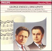 Enescu: Violin Sonatas Nos. 2 & 3; Suite No. 1; Lipatti: Sonatina; Concertino in the Classic Style von Various Artists