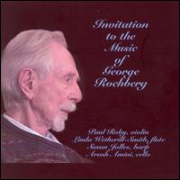 Invitation to the Music of George Rochberg von Various Artists