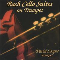 Bach Cello Suites on Trumpet 1-3 von David Cooper