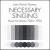 John Patrick Thomas: Necessary Singing - Music for Voices 1964-1994 von Various Artists