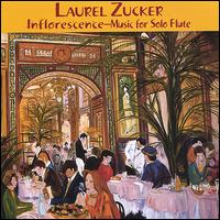 Inflorescence: Music for Solo Flute von Laurel Zucker