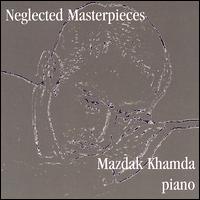 Neglected Masterpieces von Mazdak Khamda