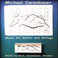 Music for Guitar and Strings von Michael Carenbauer