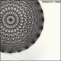 Subtropics Vol. 1: Breath von Various Artists