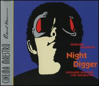 Bernard Herrmann: Night Digger von Bernard Herrmann