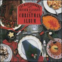 Dinner Classics: The Christmas Album von Various Artists