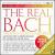 Gramophone Collectors' Edition CD No. 11: The Real Bach von John Eliot Gardiner