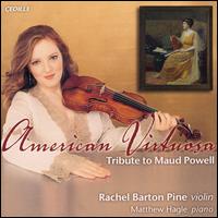 American Virtuosa: Tribute to Maud Powell von Rachel Barton Pine
