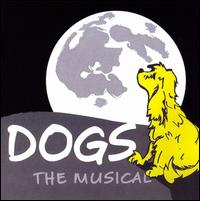 Dogs, The Musical von Various Artists
