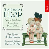 Elgar: Wand of Youth Suites; Nursery Suite; Dream Children von Bryden Thomson