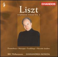 Liszt: Symphonic Poems, Vol. 3 von Gianandrea Noseda