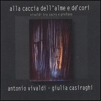 Alla caccia dell' alme e de' cori von Giulia Casiraghi