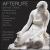 Afterlife: German Choral Meditations on Mortality von Boston Secession