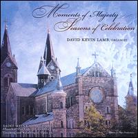 Moments of Majesty, Seasons of Celebration von David Kevin Lamb