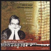 Flute Masterworks: Poulenc, Debussy, Varèse, Borne, Nobis, Prokofiev von Erich Graf