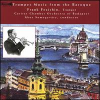 Trumpet Music from the Baroque von Frank Fezishin