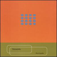 First Tracks von Fireworks