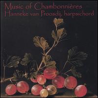 Music of Chambonnières von Hanneke van Proosdij
