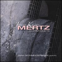 Johann Kaspar Mertz: Guitar Duets von John Schneiderman
