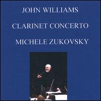 John Williams: Clarinet Concerto von Michele Zukovsky