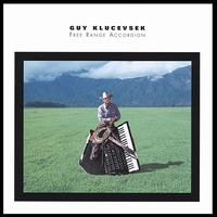 Free Range Accordion von Guy Klucevsek