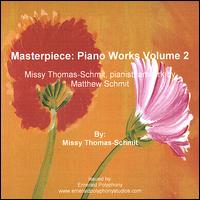Masterpiece: Piano Works, Vol. 2 von Missy Thomas-Schmit