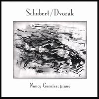 Nancy Garniez plays Schubert & Dvorak von Various Artists