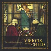 Visions of the Child von Oakwood Chamber Players