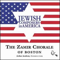 Jewish Composers in America von Zamir Chorale of Boston