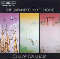 The Japanese Saxophone von Claude DeLangle