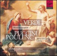 Verdi: Messa da Requiem; Puccini: Messa di gloria; Poulenc: Gloria von Michel Corboz