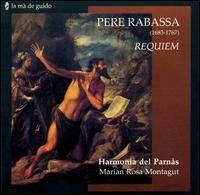 Pere Rabassa: Requiem von Harmonia del Parnàs