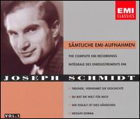 Joseph Schmidt: Sämtliche EMI-Aufnahmen Vol. 1 von Joseph Schmidt