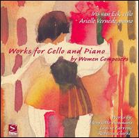 Works for Cello and Piano by Women Composers von Iris van Eck
