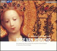 Rose van Jherico: The Song Book of Anna of Cologne von Ars Choralis Coeln