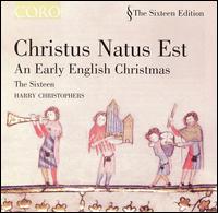 Christus Natus Est: An Early English Christmas von The Sixteen