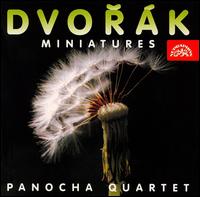 Dvorák: Miniatures von Panocha Quartet