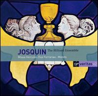 Josquin Desprez: Missa Hercules Dux Ferrariae; Motets von Hilliard Ensemble