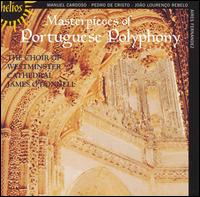 Masterpieces of Portuguese Polyphony von Westminster Cathedral Choir