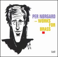 Per Nørgård: Works for Brass von Ars Nova Copenhagen