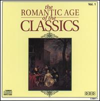 The Romantic Age of the Classics, Vol. 1 von Various Artists