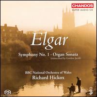 Elgar: Symphony No. 1; Organ Sonata [Hybrid SACD] von Richard Hickox