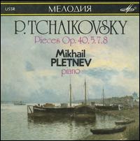 Tchaikovsky: Pieces Op. 40, 5, 7, 8 von Mikhail Pletnev