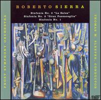 Roberto Sierra: Sinfonías Nos. 1-3 von Thomas M. Sleeper