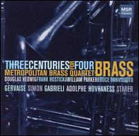 Three Centuries for Four Brass von Metropolitan Brass Quintet