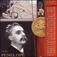 Fauré: Penelope von Désiré-Emile Inghelbrecht