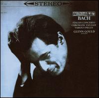 Bach: Italian Concerto; Chromatic Fantasy; Various Pieces von Glenn Gould